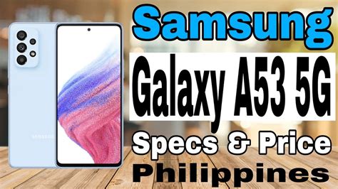 Best Samsung Galaxy A53 5G Prices (New & Secondhand) in Philippines.